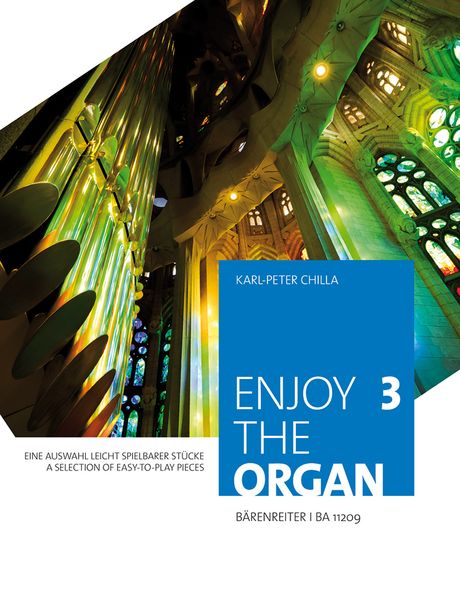 Enjoy The Organ 3 : A Selection of Easy-To-Play Pieces / edited by Karl-Peter Chilla.