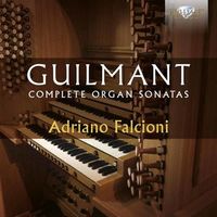 Complete Organ Sonatas / Adriano Falcioni, Organ.