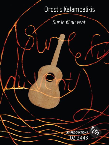 Sur le Fil Du Vent : For Guitar Solo.