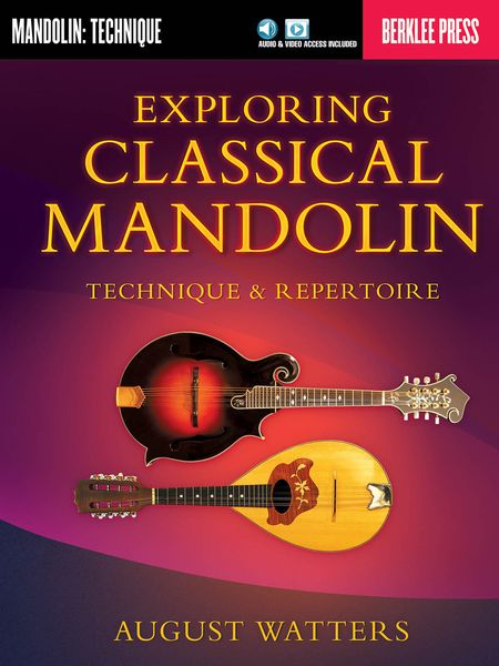 Exploring Classical Mandolin : Technique & Repertoire.
