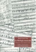 Filologia Musicale : Instituzioni, Storia, Strumenti Critici - Vol. 1, Seconda Edizione.