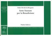 Sette Suonate Per la Benedizione : For Organ / edited by Marco Ruggeri.