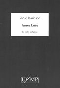 Aurea Luce : For Violin and Piano (2015).