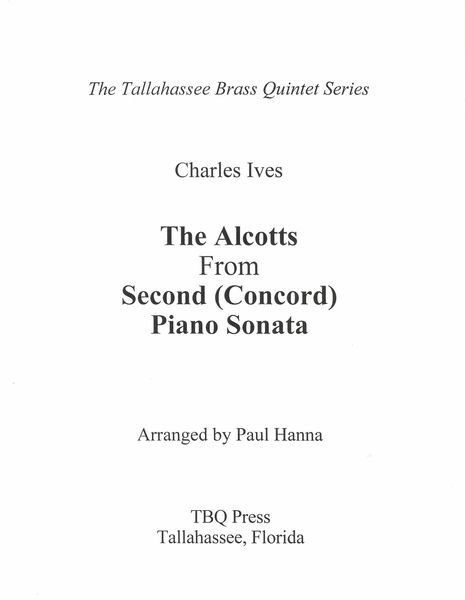 Alcotts From The Second (Concord) Piano Sonata : For Brass Quintet.