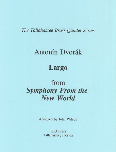 Largo From The New World Symphony : For Brass Quintet.