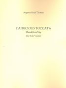 Capricious Toccata - Dandelion Sky : For Solo Violin (2015).