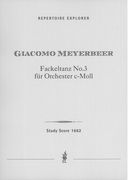 Fackeltanz No. 3 C-Moll : Für Orchester.