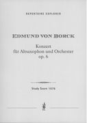 Konzert, Op. 6 : Für Alt Saxophon und Orchester.