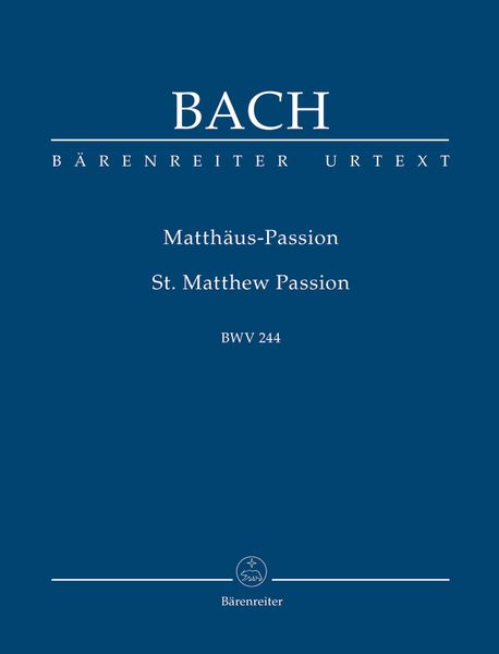 St. Matthew Passion, BWV 244.