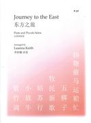 Journey To The East : Flute and Piccolo Solos / arranged by Leanna Keith.