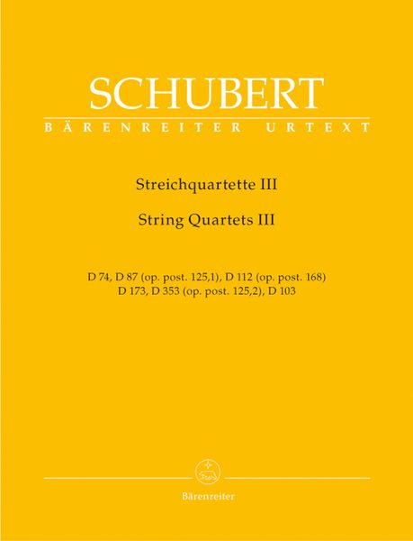 String Quartets III : D. 74, D. 87, D. 112, D. 173, D. 353, D. 103.