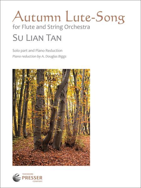 Autumn Lute-Song : For Flute and String Orchestra / Piano reduction by A. Douglas Biggs.