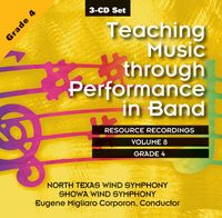 Teaching Music Through Performance In Band, Vol. 8 - Grades 4 : Resource Recordings.