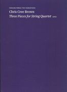 Three Pieces : For String Quartet (2012).