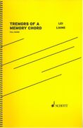 Tremors Of A Memory Chord : For Piano and Grand Chinese Orchestra (2011).