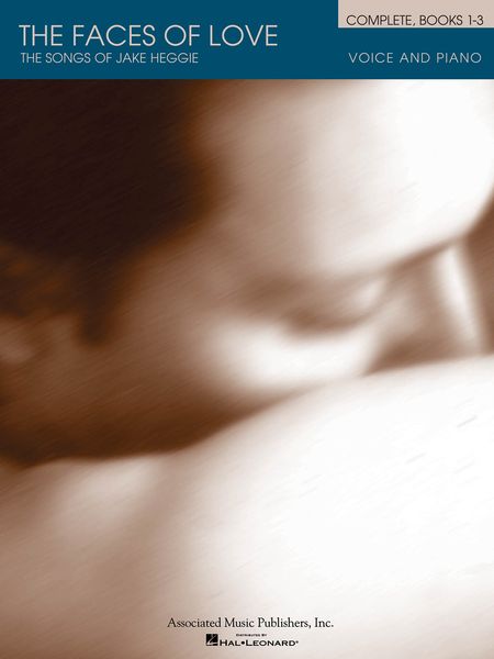 The Faces Of Love Complete, Books 1-3 : For Voice and Piano.
