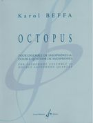 Octopus : Pour Ensemble De Saxophones Ou Double Quatuor De Saxophones.
