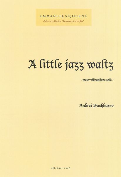 Little Jazz Waltz : Pour Vibraphone Solo.