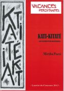 Kati-Kitaté : Pour Ensemble De Huit Percussionnistes.