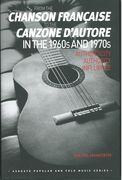 From The Chanson Francaise To The Canzone d'Autore In The 1960s and 1970s.