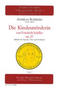 Kindesmörderin von Friedrich Schiller, Op. 27 : Ballade Für Sopran, Chor und Orchester.