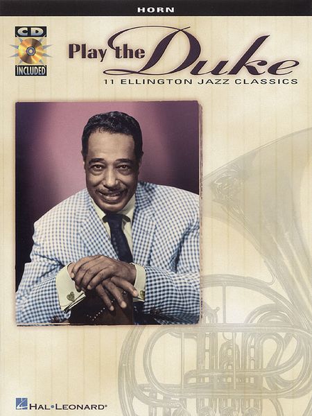 Paly The Duke - 11 Ellington Classics : For Horn.