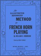 Illustrated Advanced Method For French Horn Playing / edited by Philip Farkas.