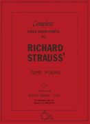 Complete First Horn Parts Richard Strauss’ Tone Poems.