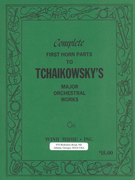 Complete First Horn Parts To Peter Tchaikowsky's Major Orchestral Works.