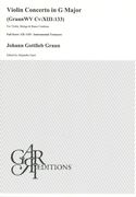 Violin Concerto In G Major (Graunwv Cv:XIII:133) : For Violin, Strings & Basso Continuo.