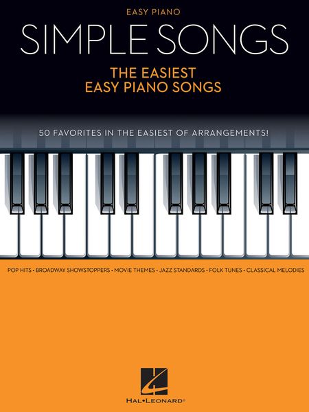 Simple Songs – The Easiest Easy Piano Songs : 50 Favorites.