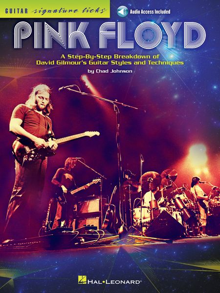 Pink Floyd – A Step-by-Step Breakdown Of David Gilmour's Guitar Styles and Techniques.