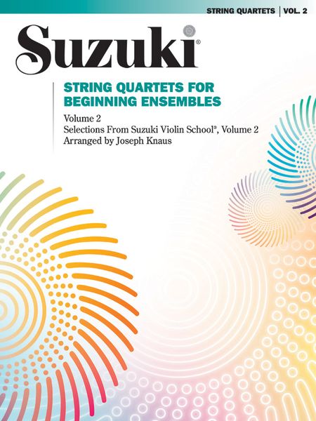 String Quartets For Beginning Ensembles, Vol. 2 / arr. by Joseph Knaus.