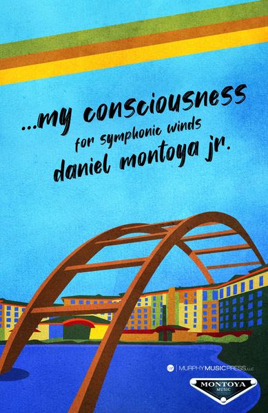 My Consciousness : For Symphonic Winds.