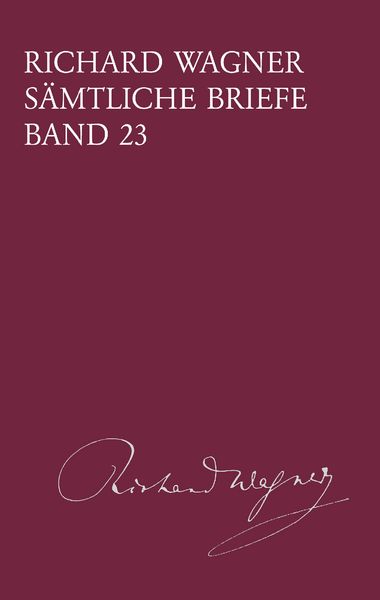Sämtliche Briefe, Band 23 : Briefe Des Jahres 1871 / edited by Andreas Mielke.