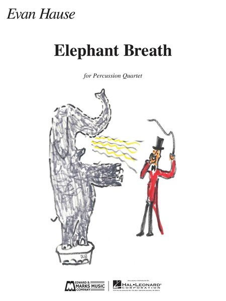 Elephant Breath : For Percussion Quartet.