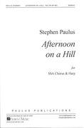 Afternoon On A Hill : For SSA Chorus and Harp.