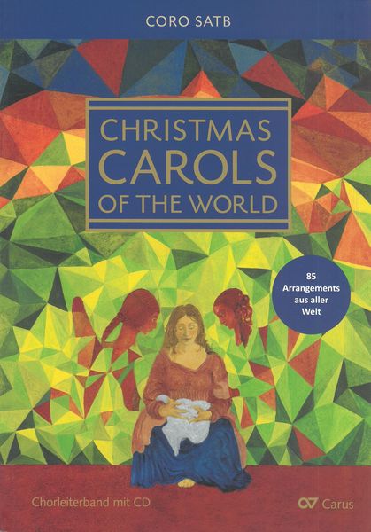 Christmas Carols of The World : For Mixed Choir A Cappella Occasionally With Keyboard Accompaniment.