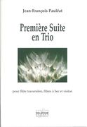 Première Suite En Trio : Pour Flute Traversière, Flutes A Bec Et Violon (2003).