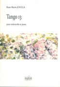 Tango 13 : Transcription Pour Violoncelle Et Piano.