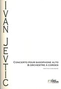 Concerto : Pour Saxophone Alto Et Orchestre A Cordes (2014).