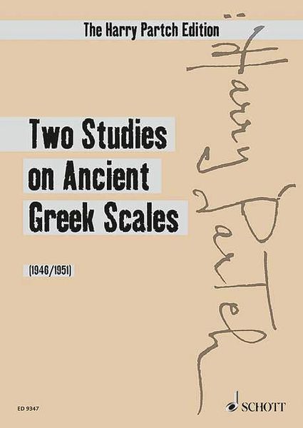 Two Studies On Ancient Greek Scales : For Harmonic Canon II and Bass Marimba (1945, Rev. 1951).
