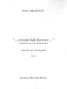 Crystal Tide Forever : For Solo Viola Da Gamba (1989/2015).