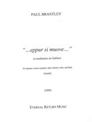 Eppur Si Muove : For Soprano, Mezzo-Soprano, Bass Clarinet, Violoncello and Harp (2009).