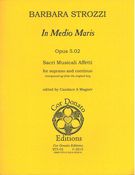 In Medio Maris, Op. 5.02 : For Soprano and Continuo / edited by Candace A. Magner.