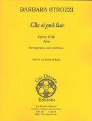 Che Si Puo Fare, Op. 8.06 : For Soprano and Continuo / edited by Richard Kolb.