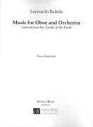 Music : For Oboe and Orchestra - Lament From The Cradle Of The Earth (Rev. 1997) - Piano reduction.