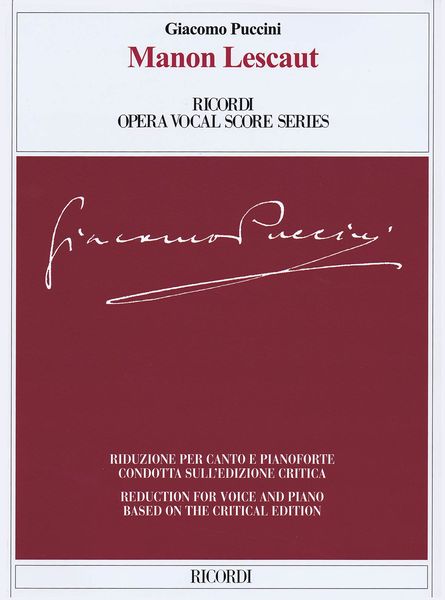 Manon Lescaut : Dramma Lirico In Quattro Atti / edited by Roger Parker.