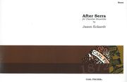After Serra : For Chamber Ensemble (2000).