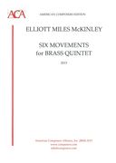 Six Movements : For Brass Quintet (2015).